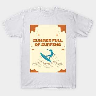 Summer full of surfing T-Shirt